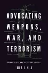 Advocating Weapons, War, and Terrorism cover