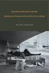 Homeless Advocacy and the Rhetorical Construction of the Civic Home cover