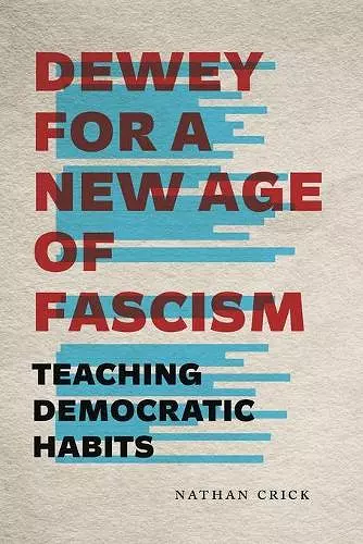 Dewey for a New Age of Fascism cover