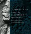 Albrecht Dürer and the Embodiment of Genius cover