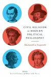 Civil Religion in Modern Political Philosophy cover