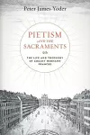 Pietism and the Sacraments cover