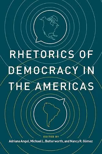 Rhetorics of Democracy in the Americas cover