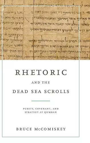 Rhetoric and the Dead Sea Scrolls cover