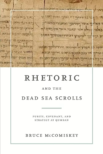 Rhetoric and the Dead Sea Scrolls cover