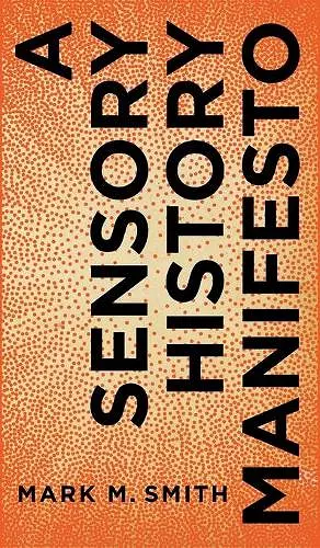 A Sensory History Manifesto cover