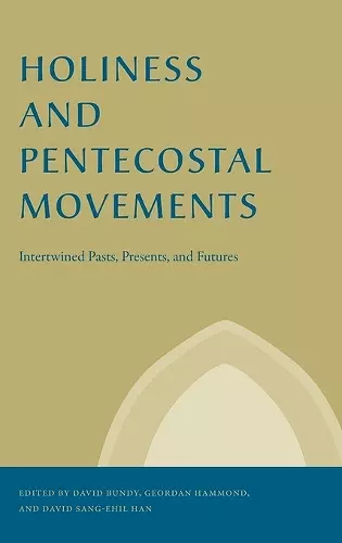 Holiness and Pentecostal Movements cover