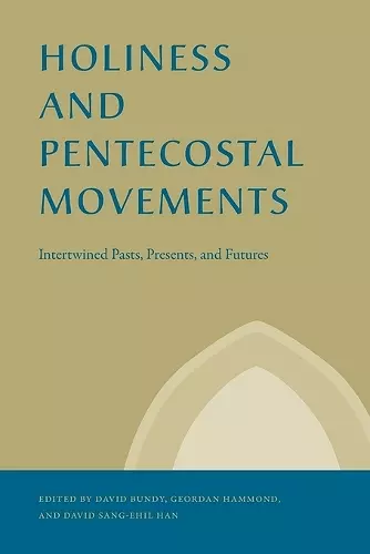 Holiness and Pentecostal Movements cover