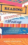 Reading Mennonite Writing cover