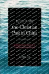 Negotiating the Christian Past in China cover