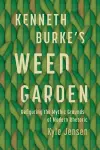 Kenneth Burke’s Weed Garden cover