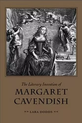 The Literary Invention of Margaret Cavendish cover