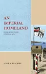 An Imperial Homeland cover