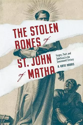 The Stolen Bones of St. John of Matha cover