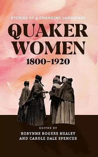 Quaker Women, 1800–1920 cover