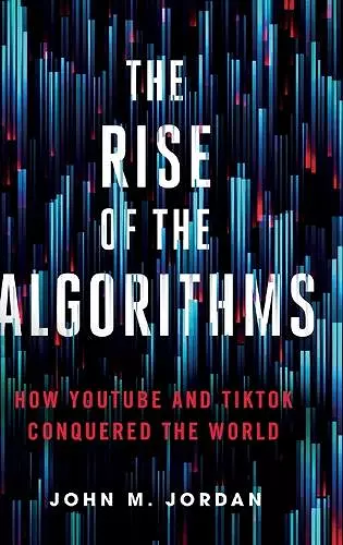 The Rise of the Algorithms cover
