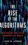 The Rise of the Algorithms cover