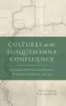 Cultures at the Susquehanna Confluence cover