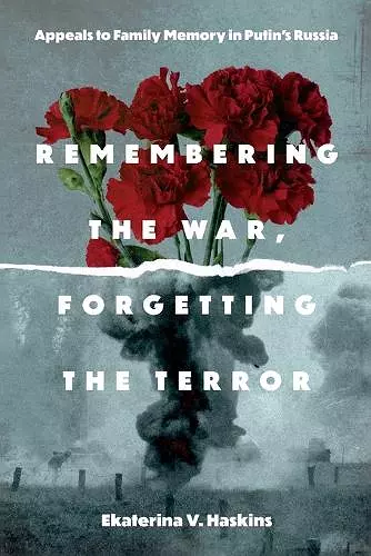 Remembering the War, Forgetting the Terror cover
