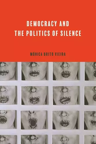 Democracy and the Politics of Silence cover