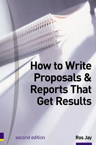 How to Write Proposals & Reports That Get Results cover