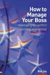 How to Manage Your Boss cover