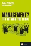 Management? It's not what you think! cover