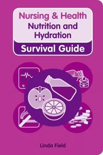 Nursing & Health Survival Guide: Nutrition and Hydration cover