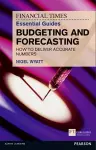 Financial Times Essential Guide to Budgeting and Forecasting, The cover