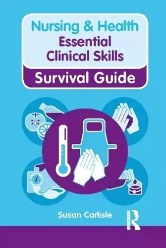 Nursing & Health Survival Guide: Essential Clinical Skills cover