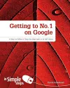 Getting to No1 on Google in Simple Steps cover