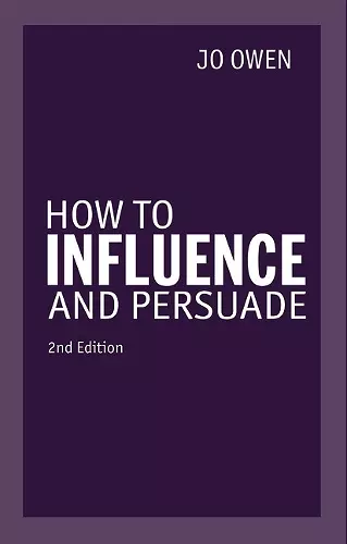 How to Influence and Persuade cover