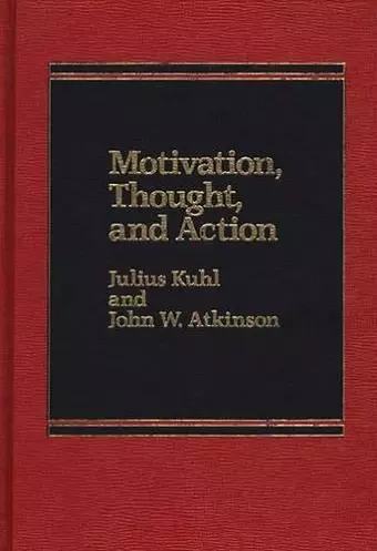 Motivation, Thought, and Action cover