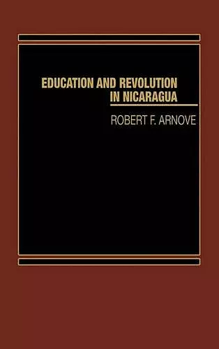 Education and Revolution in Nicaragua cover