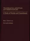 Transracial Adoptees and Their Families cover