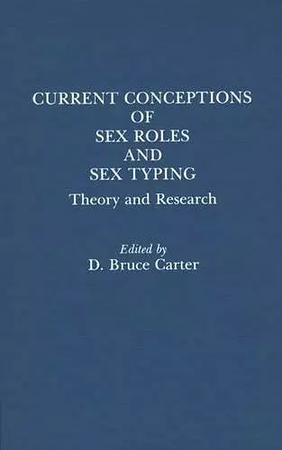 Current Conceptions of Sex Roles and Sex Typing cover