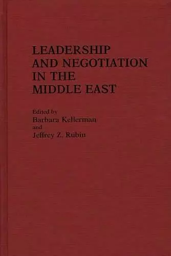 Leadership and Negotiation in the Middle East cover