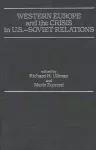 Western Europe and the Crisis in U.S.-Soviet Relations cover