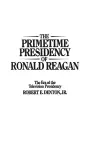 The Primetime Presidency of Ronald Reagan cover