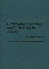 Conservative Mythology and Public Policy in America cover