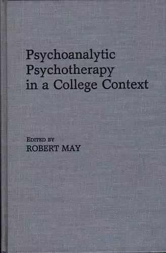 Psychoanalytic Psychotherapy in a College Context cover