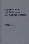 Psychoanalytic Psychotherapy in a College Context cover