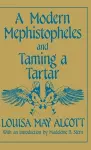 A Modern Mephistopheles and Taming a Tartar cover