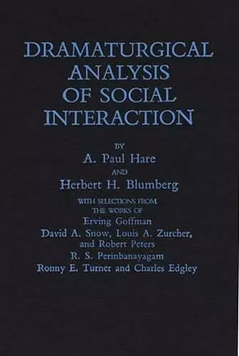 Dramaturgical Analysis of Social Interaction. cover