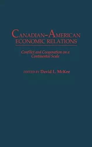 Canadian-American Economic Relations cover