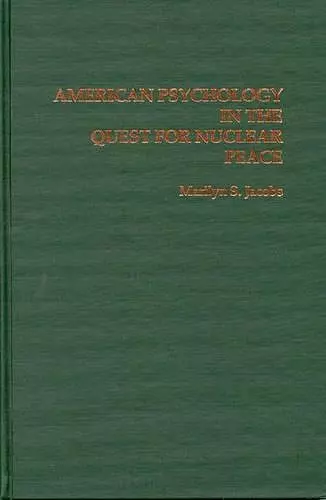 American Psychology in the Quest for Nuclear Peace cover