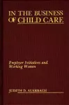 In the Business of Child Care cover
