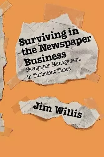 Surviving in the Newspaper Business cover