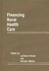 Financing Rural Health Care cover