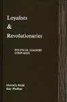 Loyalists and Revolutionaries cover
